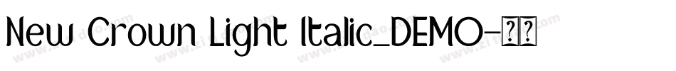 New Crown Light Italic_DEMO字体转换